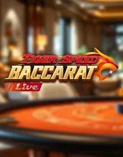 Popular Casino Games - Tiger Speed Baccaratt
