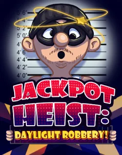 Popular Casino Games - Jackpot Heist: Daylight Robbery