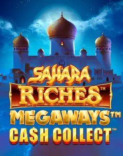 Online Slot Games - Sahara Riches Megaways: Cash Collect