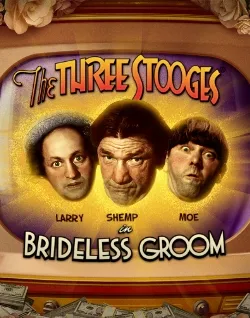 Popular Casino Games - The Three Stooges Brideless Groom